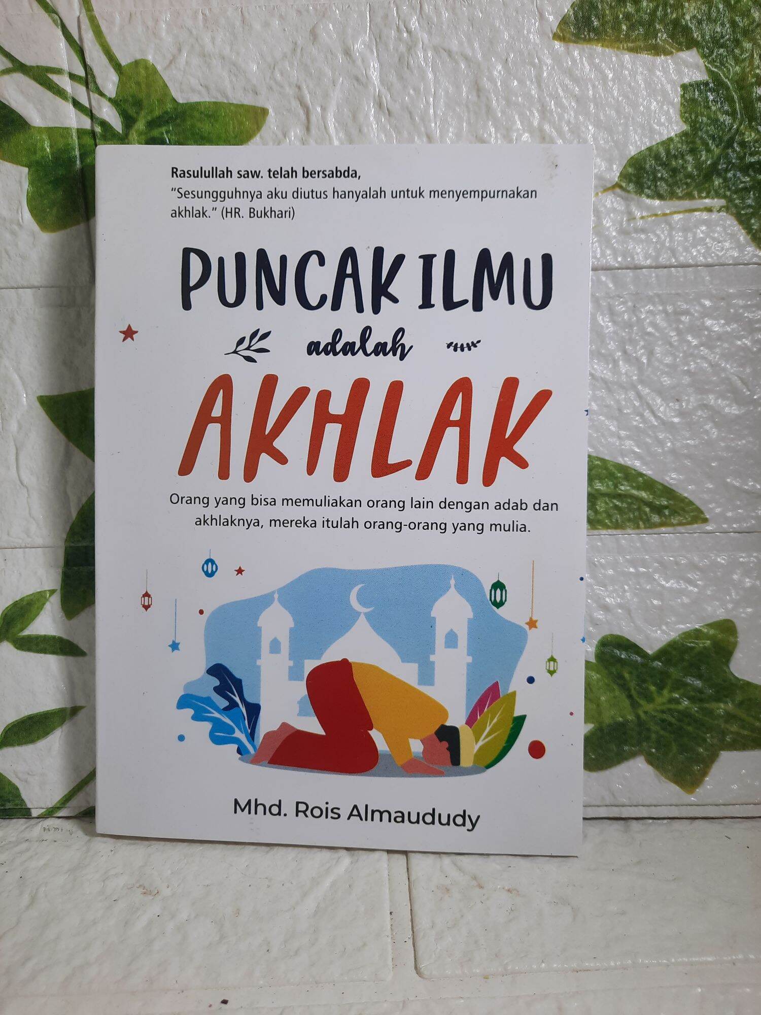 Puncak Ilmu Adalah Akhlak